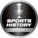 Sports History Now Podcast